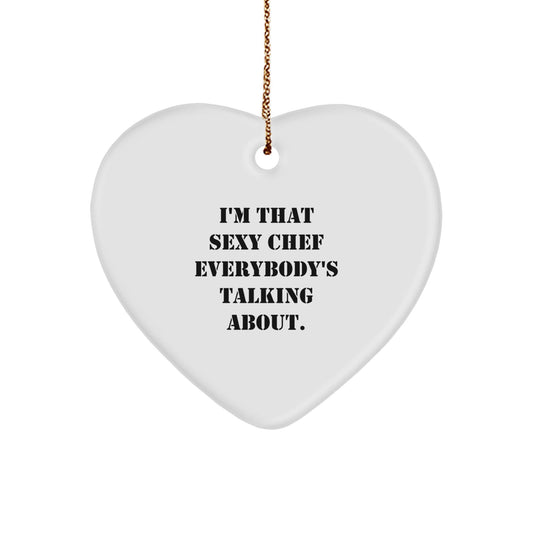Funny Chef Gifts, Heart Ornament for Chef, Christmas Unique Gifts from Friends for Men, I'm That 'Sexy' Chef - The Buy Boom