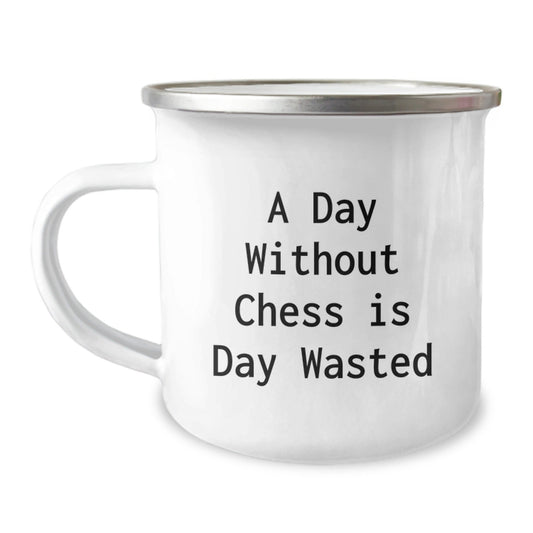 Funny Chess Lovers Gift for Men, 'A Day Without Chess Is Day Wasted' Camping Mug from Friends for Birthday - The Buy Boom