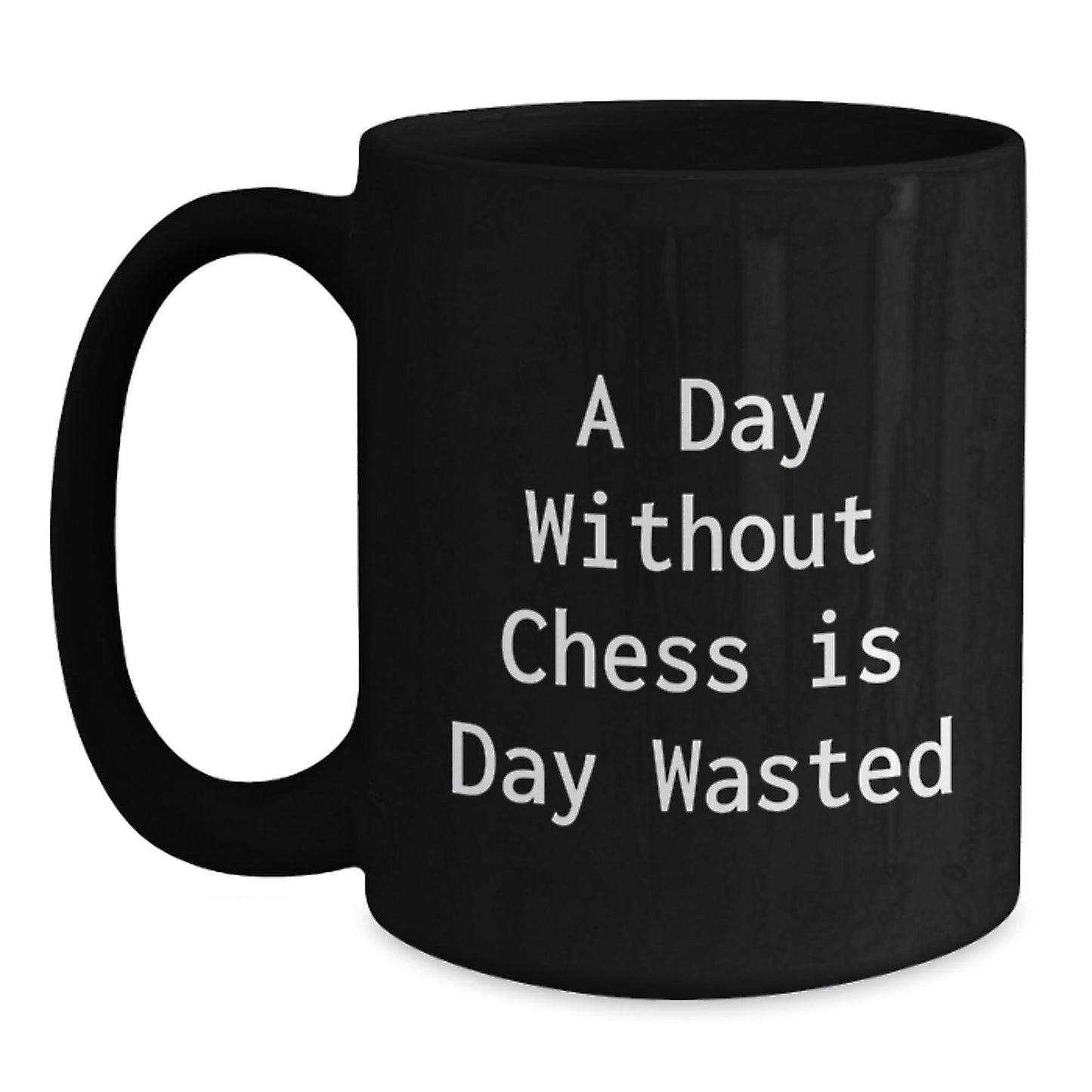 Funny Chess Quote Black Coffee Mugs for Chess Lovers Gifts from Friends, Family, or Coworkers on Birthday - The Buy Boom