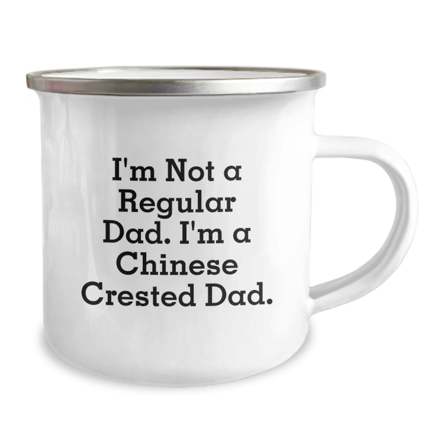 Funny Chinese Crested Dog Camping Mug Gifts from Dad to Chinese Crested Dog Lover - I'm Not A Regular Dad. I'm A Chinese Crested Dad. - The Buy Boom