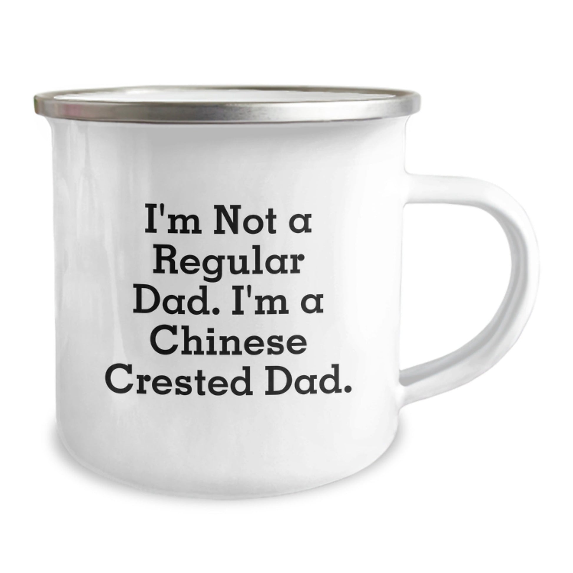 Funny Chinese Crested Dog Camping Mug Gifts from Dad to Chinese Crested Dog Lover - I'm Not A Regular Dad. I'm A Chinese Crested Dad. - The Buy Boom
