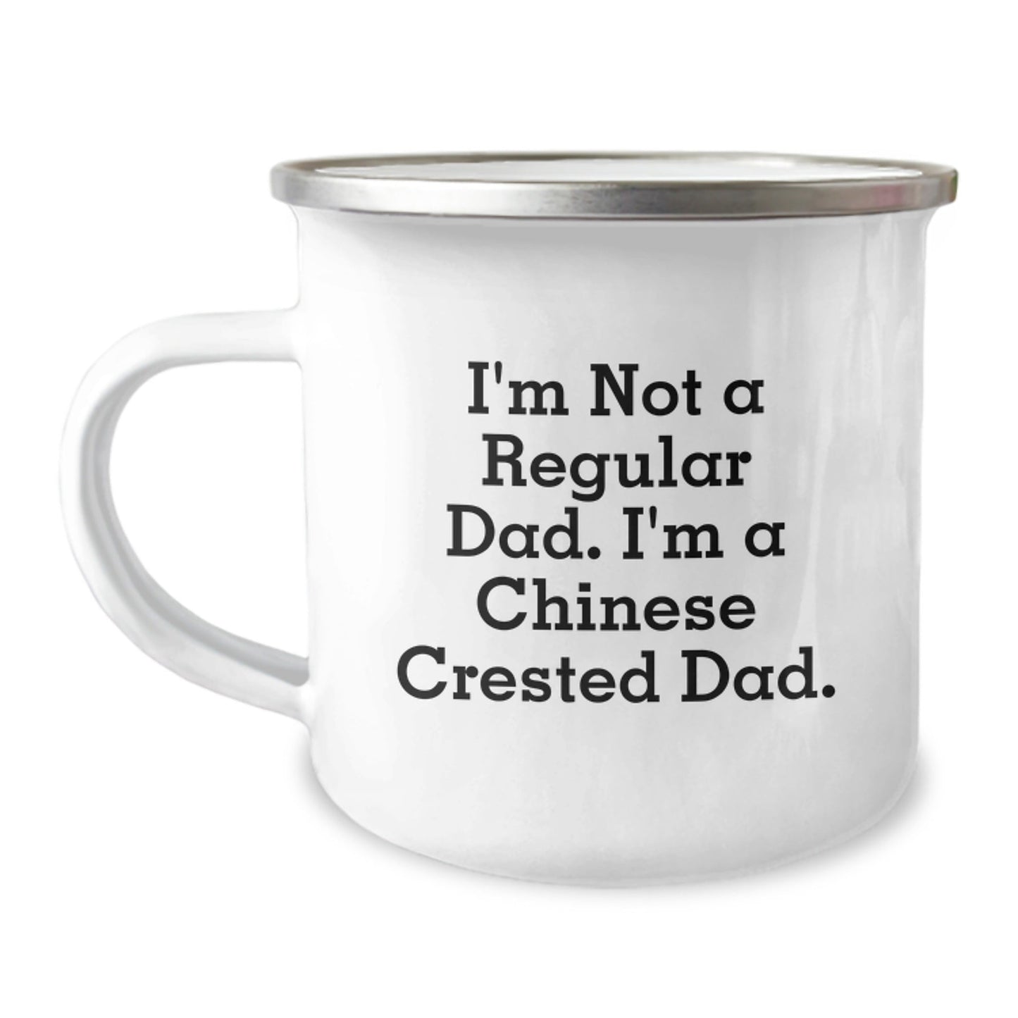 Funny Chinese Crested Dog Camping Mug Gifts from Dad to Chinese Crested Dog Lover - I'm Not A Regular Dad. I'm A Chinese Crested Dad. - The Buy Boom
