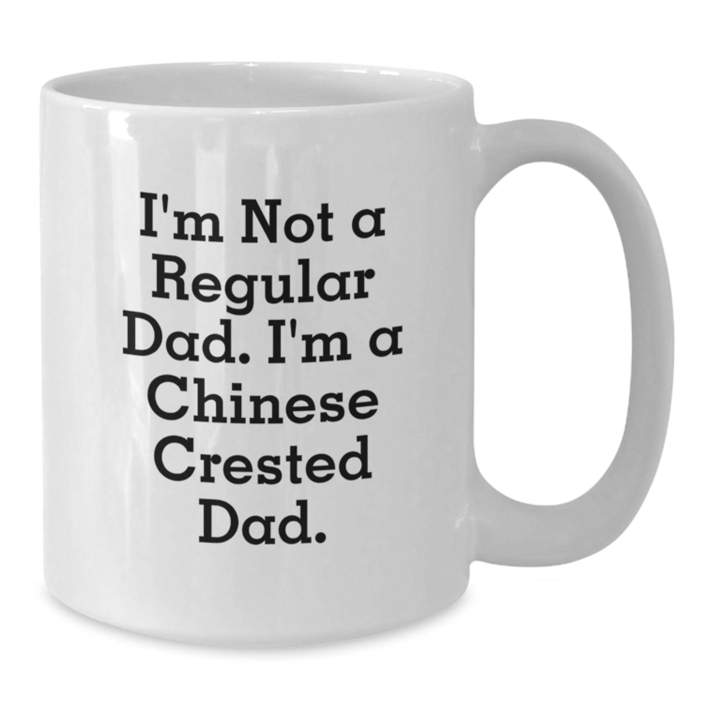Funny Chinese Crested Dog Gifts from Dad Men to Chinese Crested Dog Lover - Unique White Coffee Mug for Chinese Crested Dog Parents on Christmas - The Buy Boom