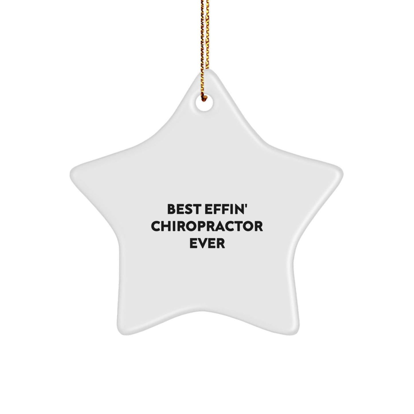 Funny Chiropractor Gifts from Friends - Best Effin' Chiropractor Ever Star Ornament, Vibrant Print on Durable MDF, Perfect for Christmas - The Buy Boom