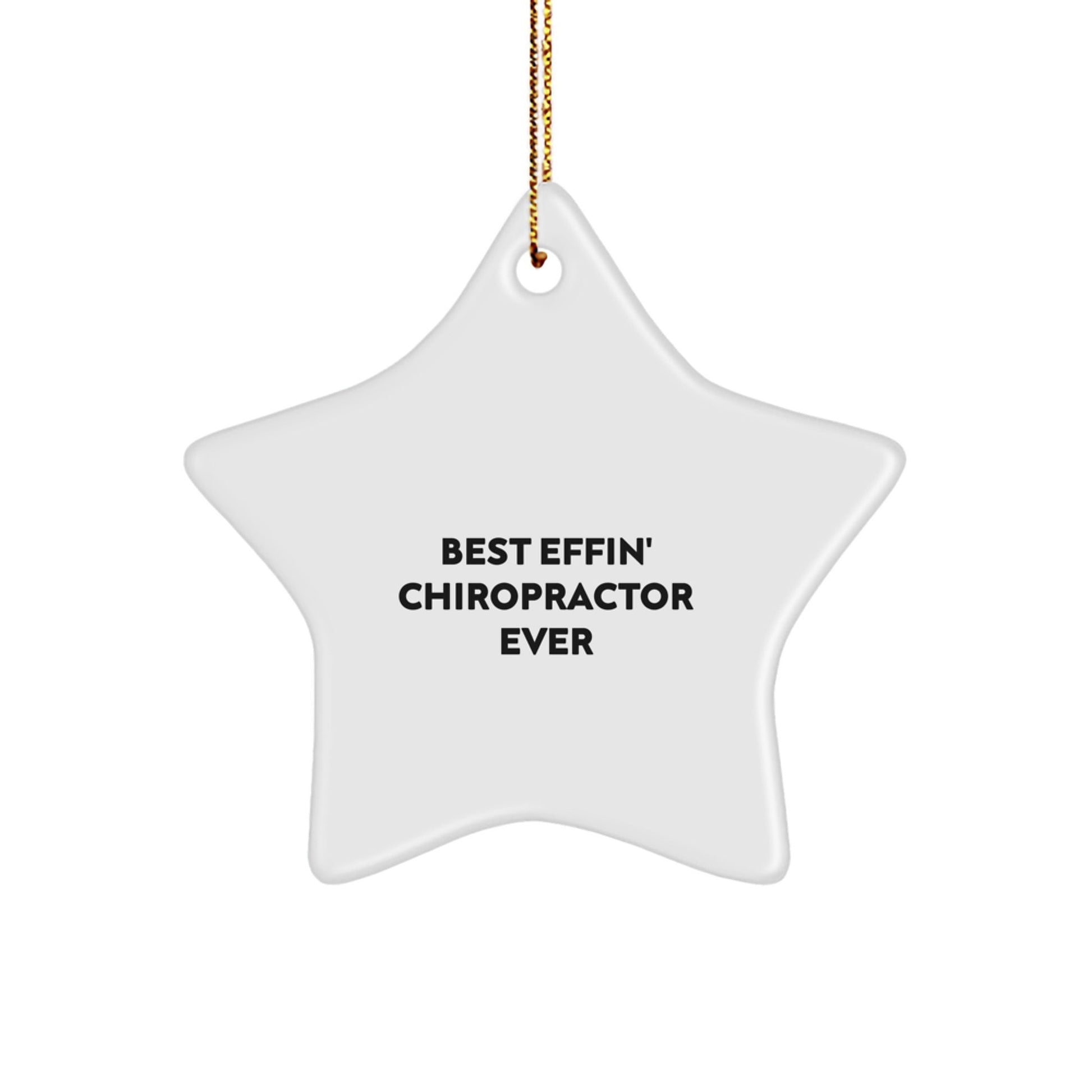 Funny Chiropractor Gifts from Friends - Best Effin' Chiropractor Ever Star Ornament, Vibrant Print on Durable MDF, Perfect for Christmas - The Buy Boom
