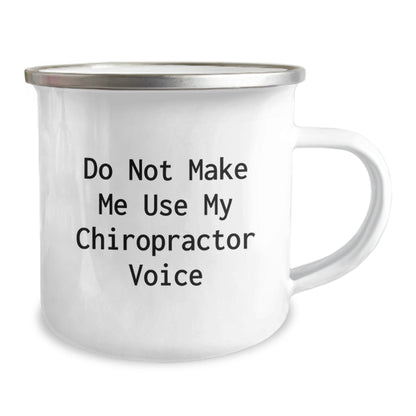 Funny Chiropractor Gifts from Friends for Birthday Unique Chiropractors - Do Not Make Me Use My Chiropractor Voice Camping Mug - The Buy Boom