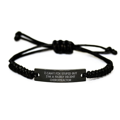 Funny Chiropractor Gifts Rope Bracelet I Can't Fix Stupid Charming Black Stainless Steel Christmas Unique Presents from Colleagues - The Buy Boom