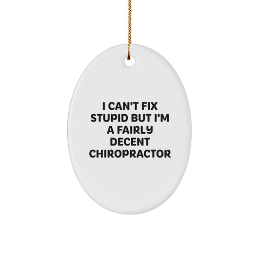 Funny Chiropractor Oval Ornament Gifts from Friends for Christmas Unique Decorations - The Buy Boom
