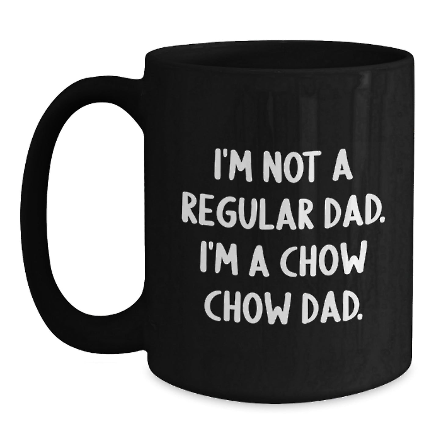 Funny Chow Chow Dog Gifts for Dad, Unique Black Coffee Mugs with Inspirational Quote, Gifts from Men to Family for Christmas Unique Presents - The Buy Boom