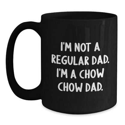 Funny Chow Chow Dog Gifts for Dad, Unique Black Coffee Mugs with Inspirational Quote, Gifts from Men to Family for Christmas Unique Presents - The Buy Boom