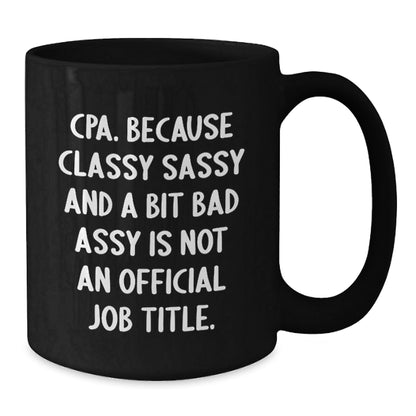 Funny Christmas Unique Gifts for CPA - Gifts from Friends to Sassy CPAs, Black Coffee Mugs with CPA Humor, Unique Christmas Unique Gifts - The Buy Boom