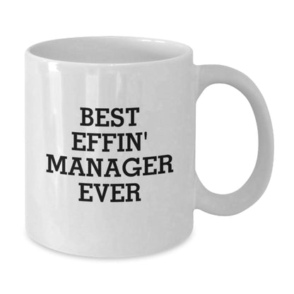 Funny Christmas Unique Gifts for Manager, Best Effin' Manager Ever White Coffee Mug, White Manager Mug for Friends, Coworkers, Family, and Men - The Buy Boom
