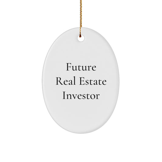 Funny Christmas Unique Gifts for Real Estate Investor Friends - Oval Ornament from Future Investor - The Buy Boom