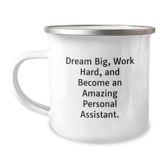 Funny Christmas Unique Gifts from Friends for Personal Assistants - Dream Big Mug, 12 oz Camping Mug with Inspirational Quote - Stainless Steel with Enamel Finish - The Buy Boom