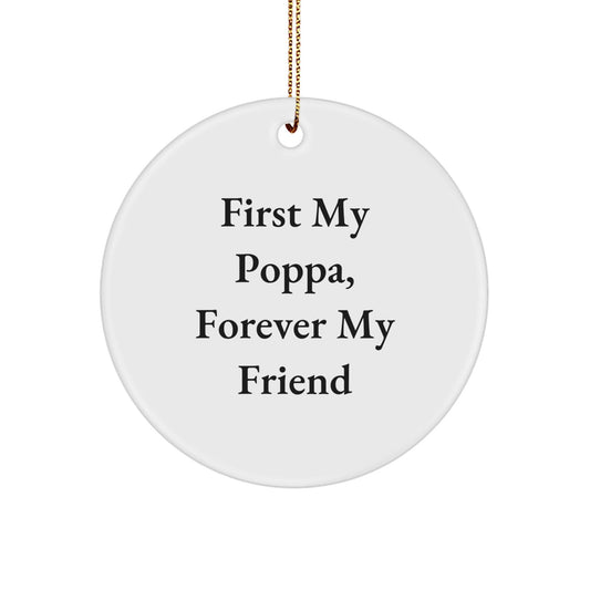 Funny Circle Ornament Gifts from Men for Poppa, First My Poppa Circle Ornament, Christmas Unique Decorations - The Buy Boom