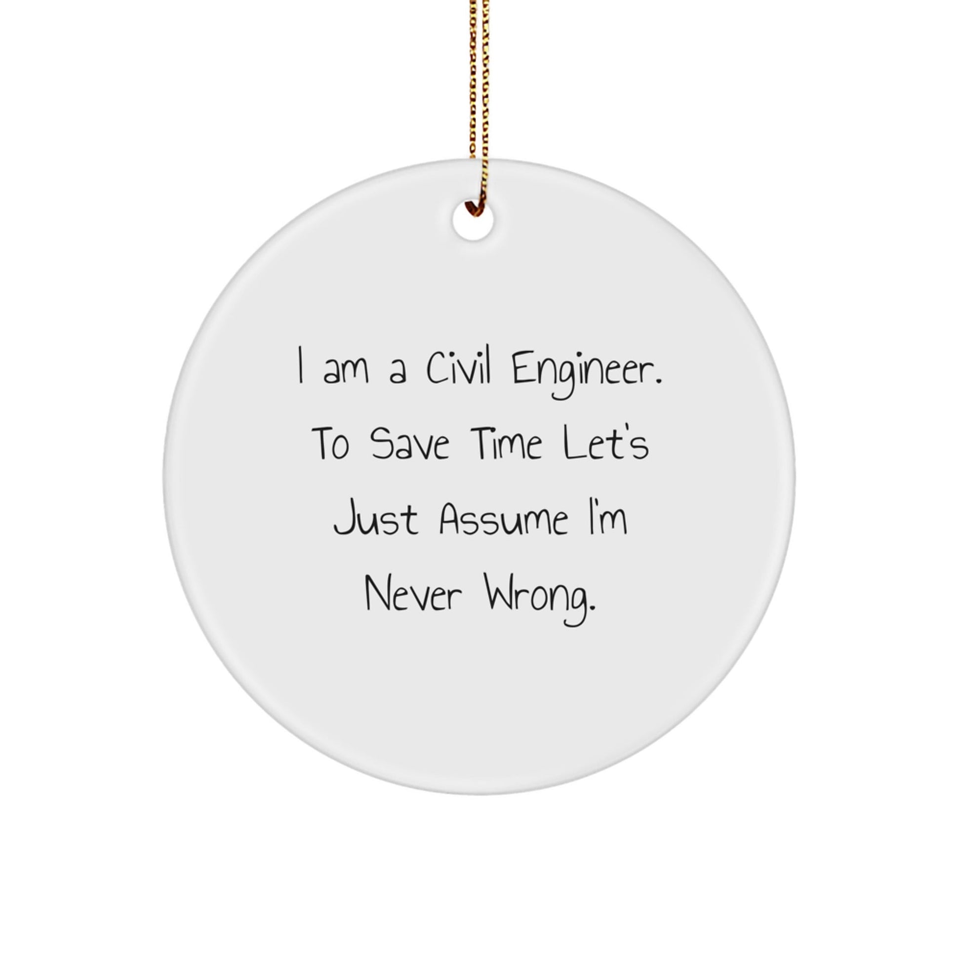 Funny Civil Engineer Gifts from Friends to Civil Engineer, Circle Ornament for Christmas Unique Gifts - The Buy Boom