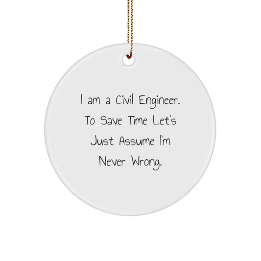 Funny Civil Engineer Gifts from Friends to Civil Engineer, Circle Ornament for Christmas Unique Gifts - The Buy Boom