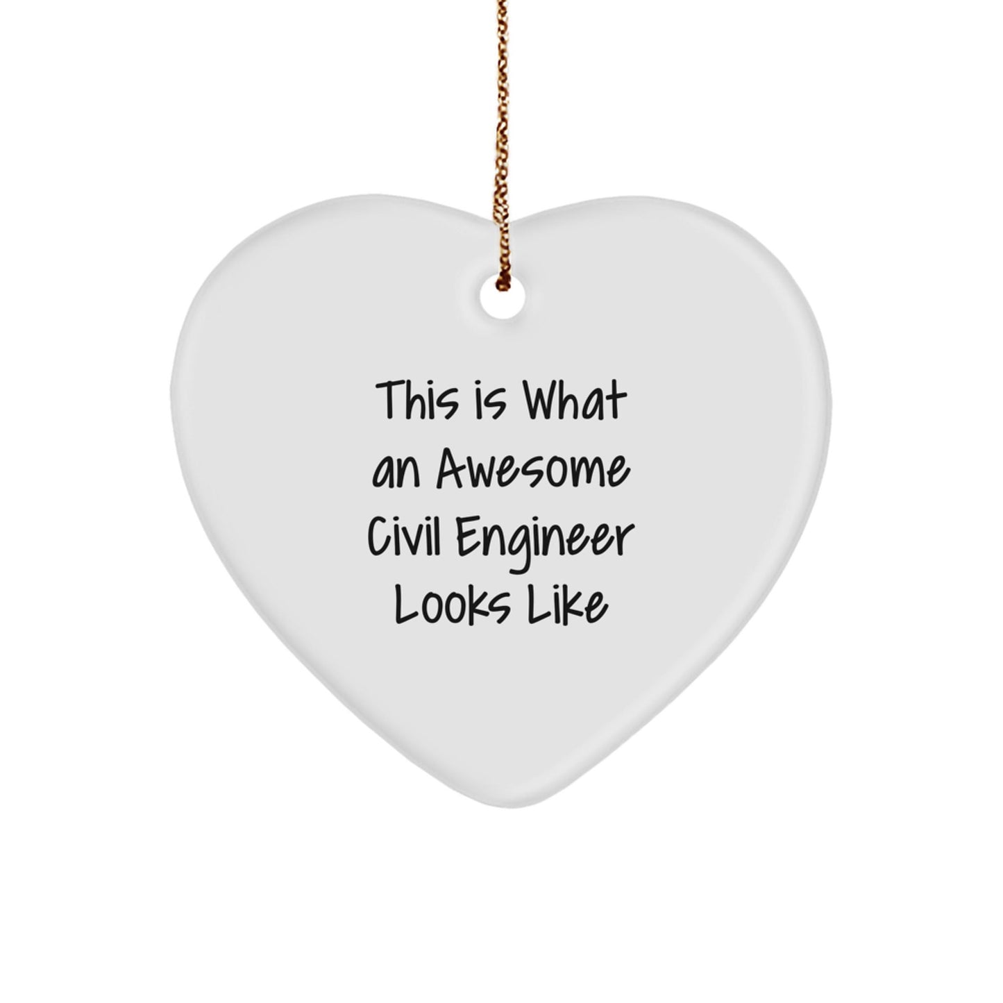 Funny Civil Engineer Gifts from Mom, Heart Ornament This Is What An Awesome Civil Engineer Looks Like, Christmas Unique Gifts for Civil Engineer - The Buy Boom