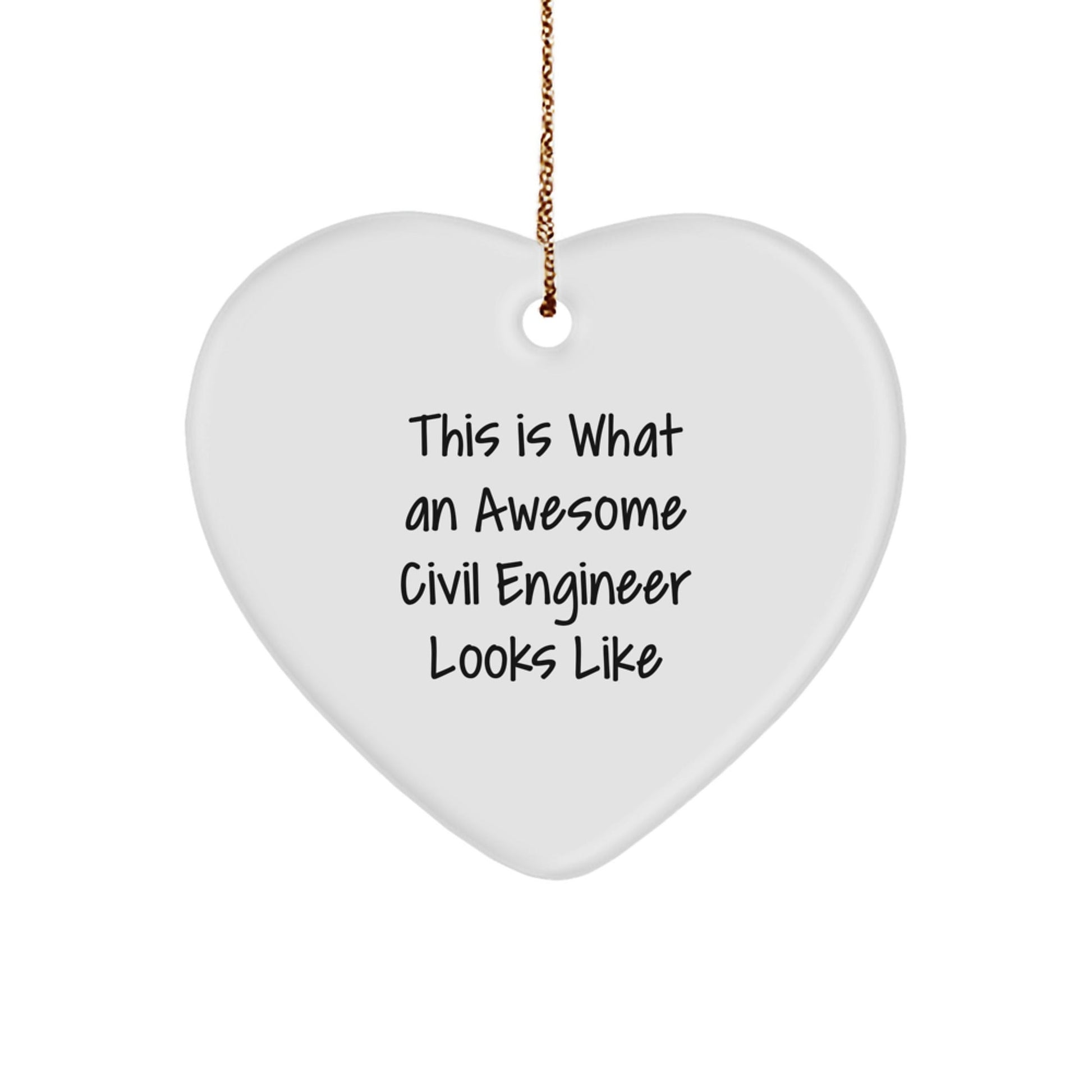 Funny Civil Engineer Gifts from Mom, Heart Ornament This Is What An Awesome Civil Engineer Looks Like, Christmas Unique Gifts for Civil Engineer - The Buy Boom