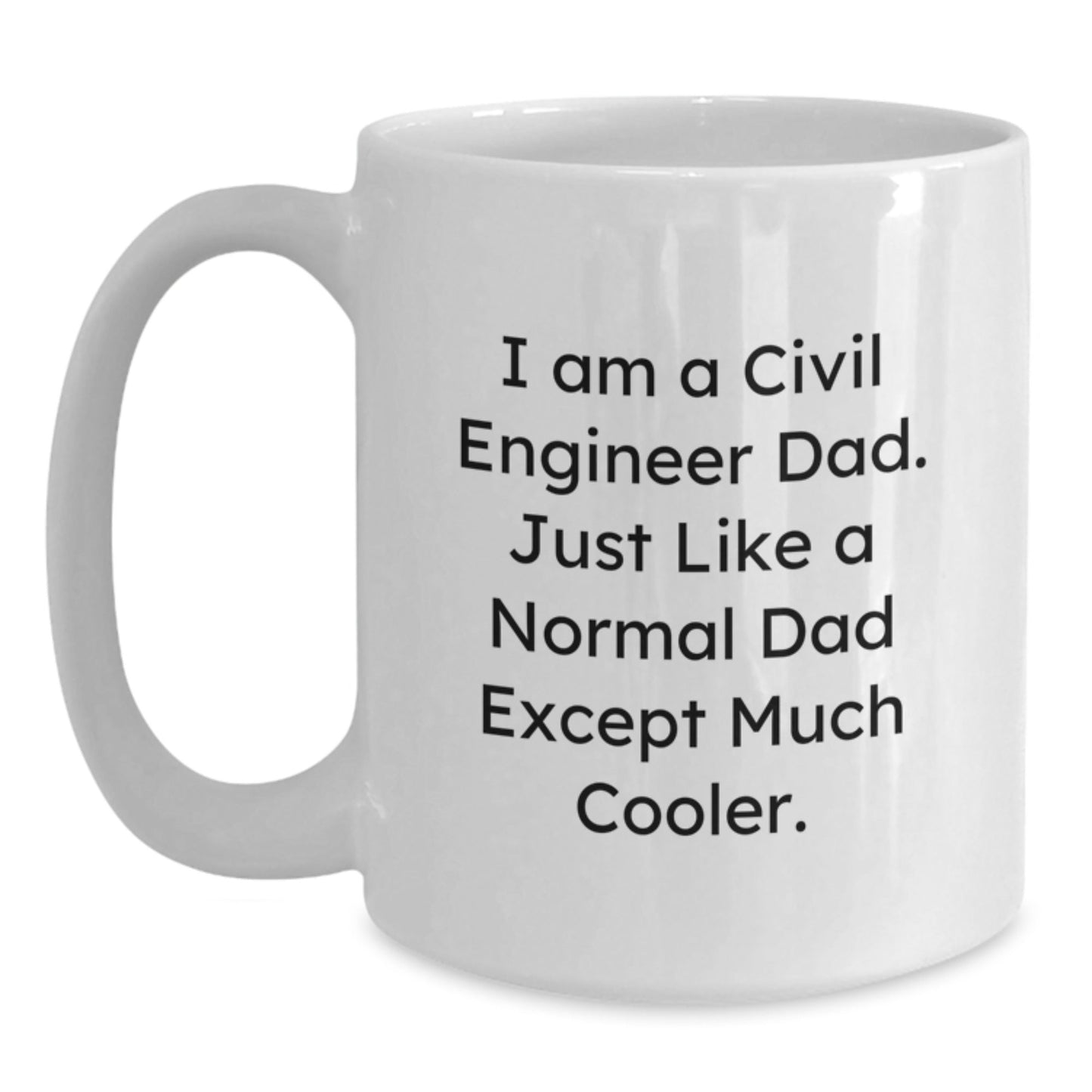 Funny Civil Engineer Gifts, White Coffee Mugs for Dad, Christmas Unique Presents from Family to Civil Engineer Men, Civil Engineer Dad White Mug - The Buy Boom