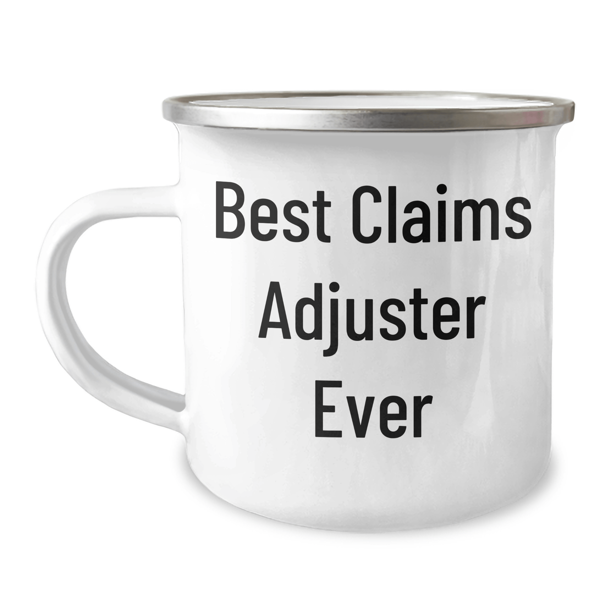 Funny Claims Adjuster Gifts for Men - Best Claims Adjuster Ever Enamel Camping Mug from Family, Unique Graduation Mugs for Claims Adjuster, 12 oz Stainless Steel - The Buy Boom
