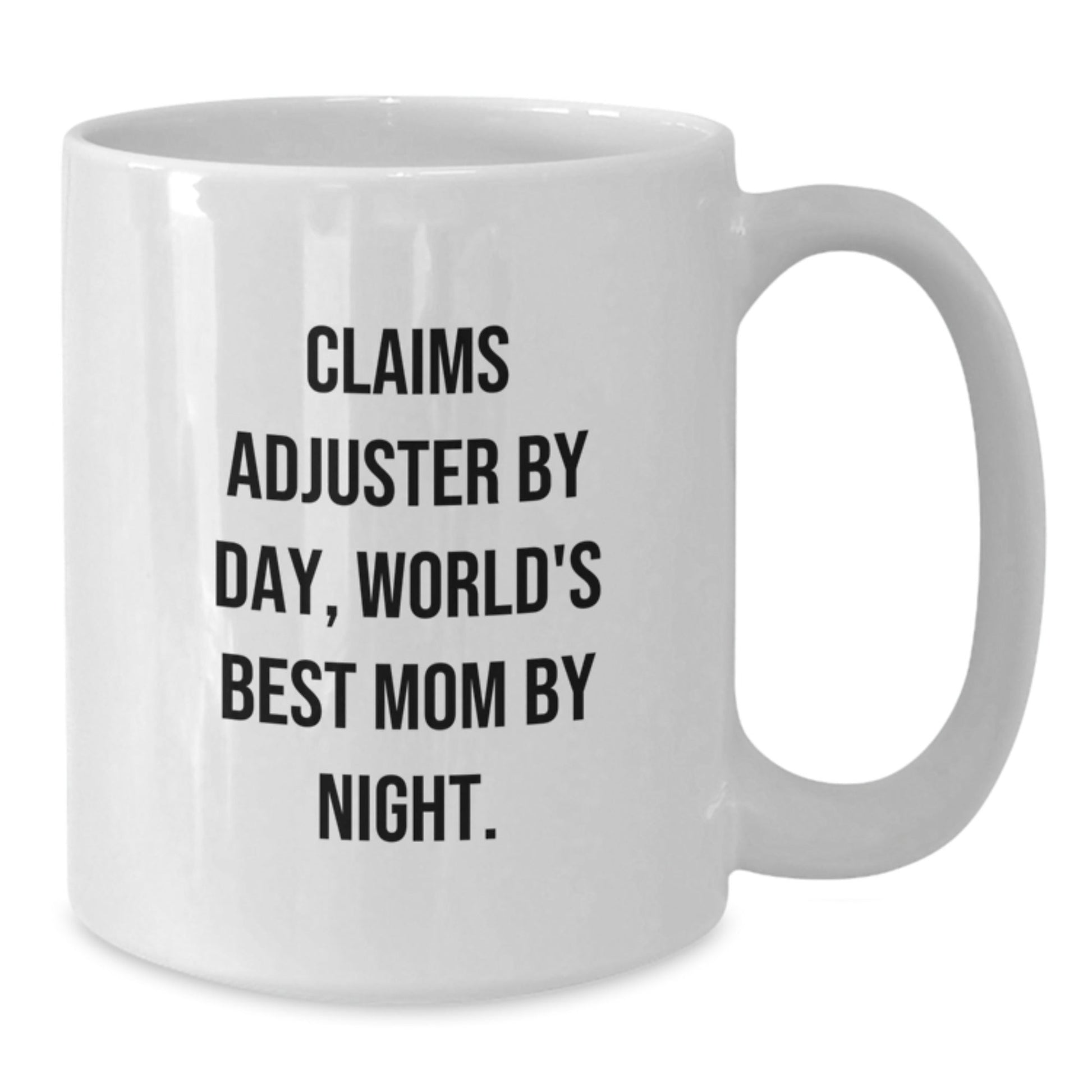 Funny Claims Adjuster Gifts from Friends - 'Claims Adjuster By Day, World's Best Mom By Night.' White Coffee Mug for Birthday - The Buy Boom