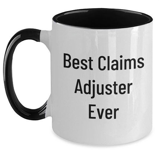 Funny Claims Adjuster Gifts from Friends for Graduation - Best Claims Adjuster Ever Two Tone Coffee Mug, Black and White, Red and White, Navy and White, Pink and White, 11oz Capacity - The Buy Boom