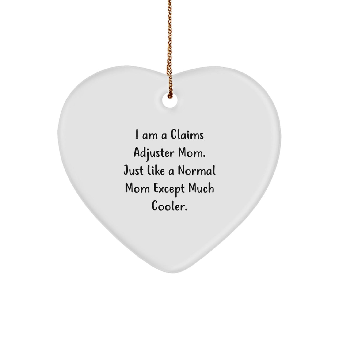 Funny Claims Adjuster Mom Gifts for Christmas, Heart Ornament from, Claims Adjuster Mom, Unique Christmas Unique Gifts for Claims Adjuster Women, Claims Adjuster Heart Ornament - The Buy Boom
