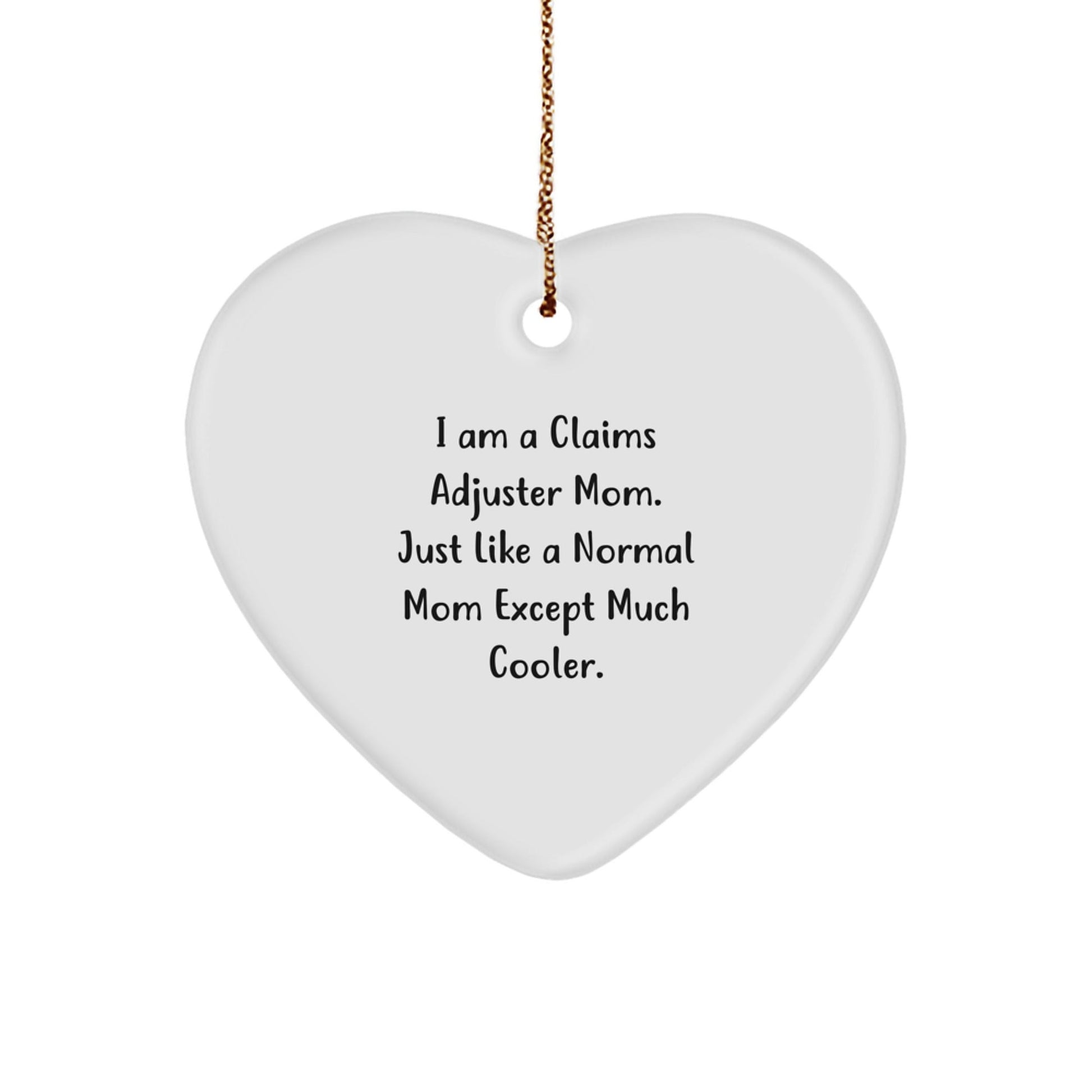 Funny Claims Adjuster Mom Gifts for Christmas, Heart Ornament from, Claims Adjuster Mom, Unique Christmas Unique Gifts for Claims Adjuster Women, Claims Adjuster Heart Ornament - The Buy Boom