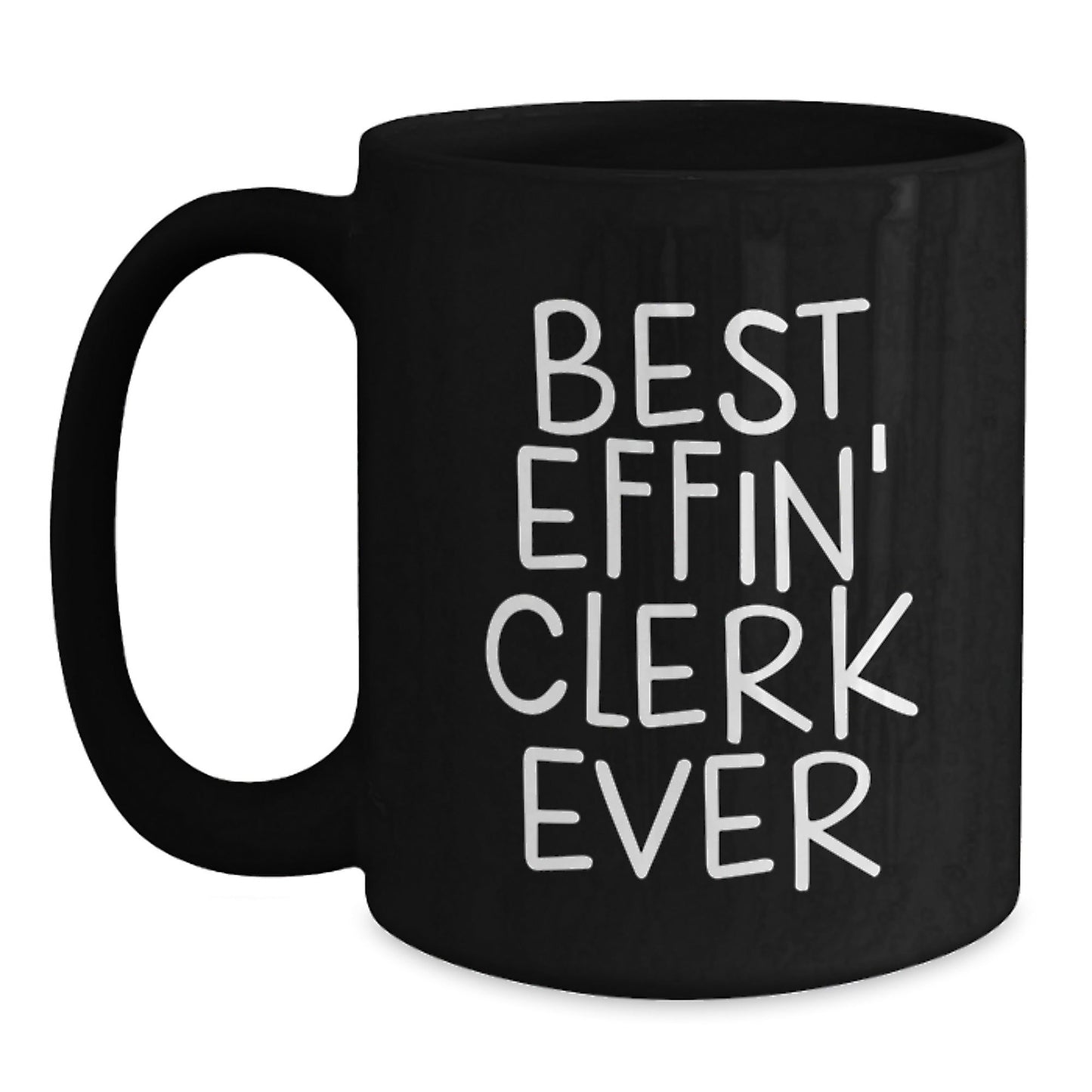 Funny Clerk Gifts for Men - Best Effin' Clerk Ever Mug Christmas Unique Gifts from Friends - The Buy Boom