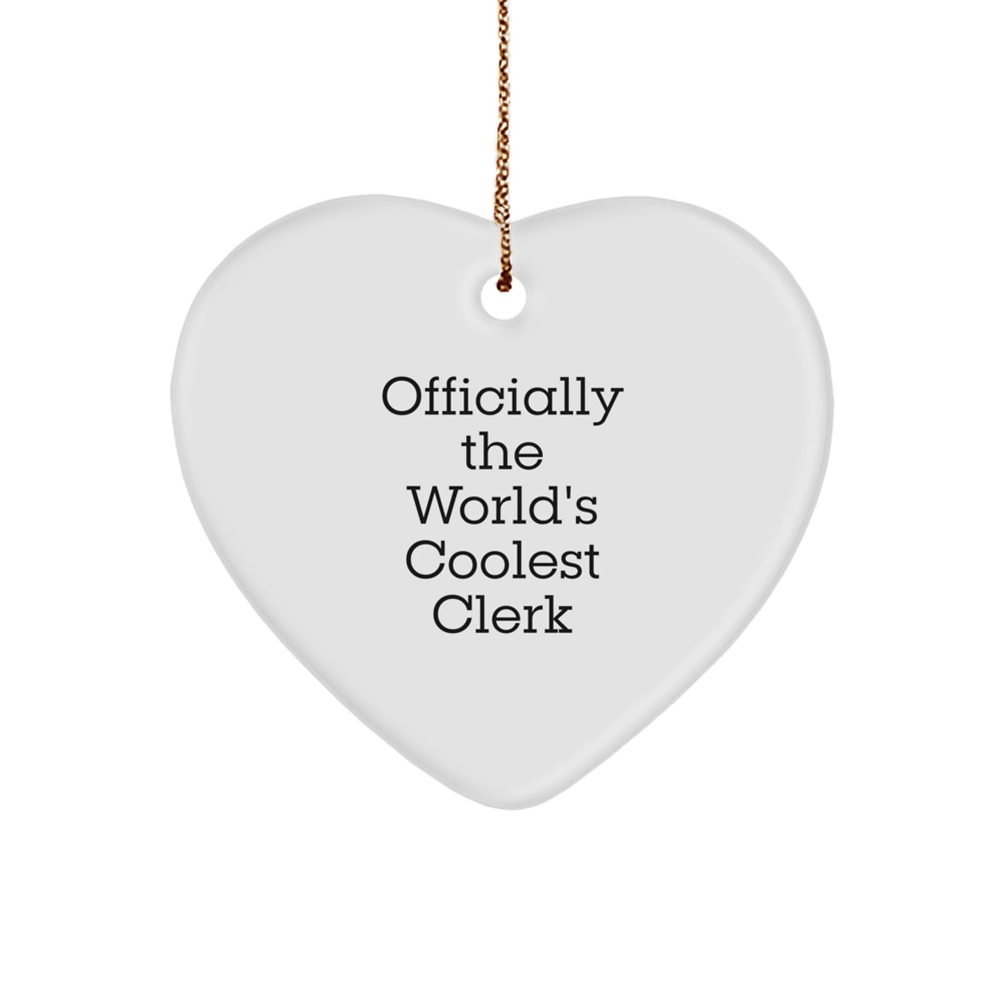 Funny Clerk Gifts from Men for Friends - Officially The World's Coolest Clerk Heart Ornament, White Color, 2.75 Inch Tall - The Buy Boom