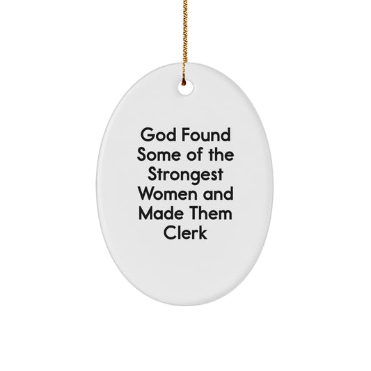 Funny Clerk Gifts from Men for Women, Oval Ornament with Inspirational Quote, Christmas Unique Presents for Office Staff - The Buy Boom