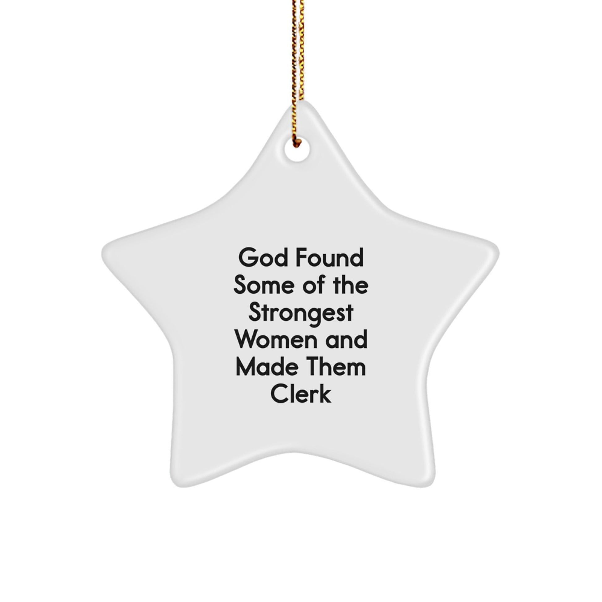 Funny Clerk Gifts from Men, Unique Christmas Unique Gifts for Women, Star Ornament with Inspirational Quote - The Buy Boom