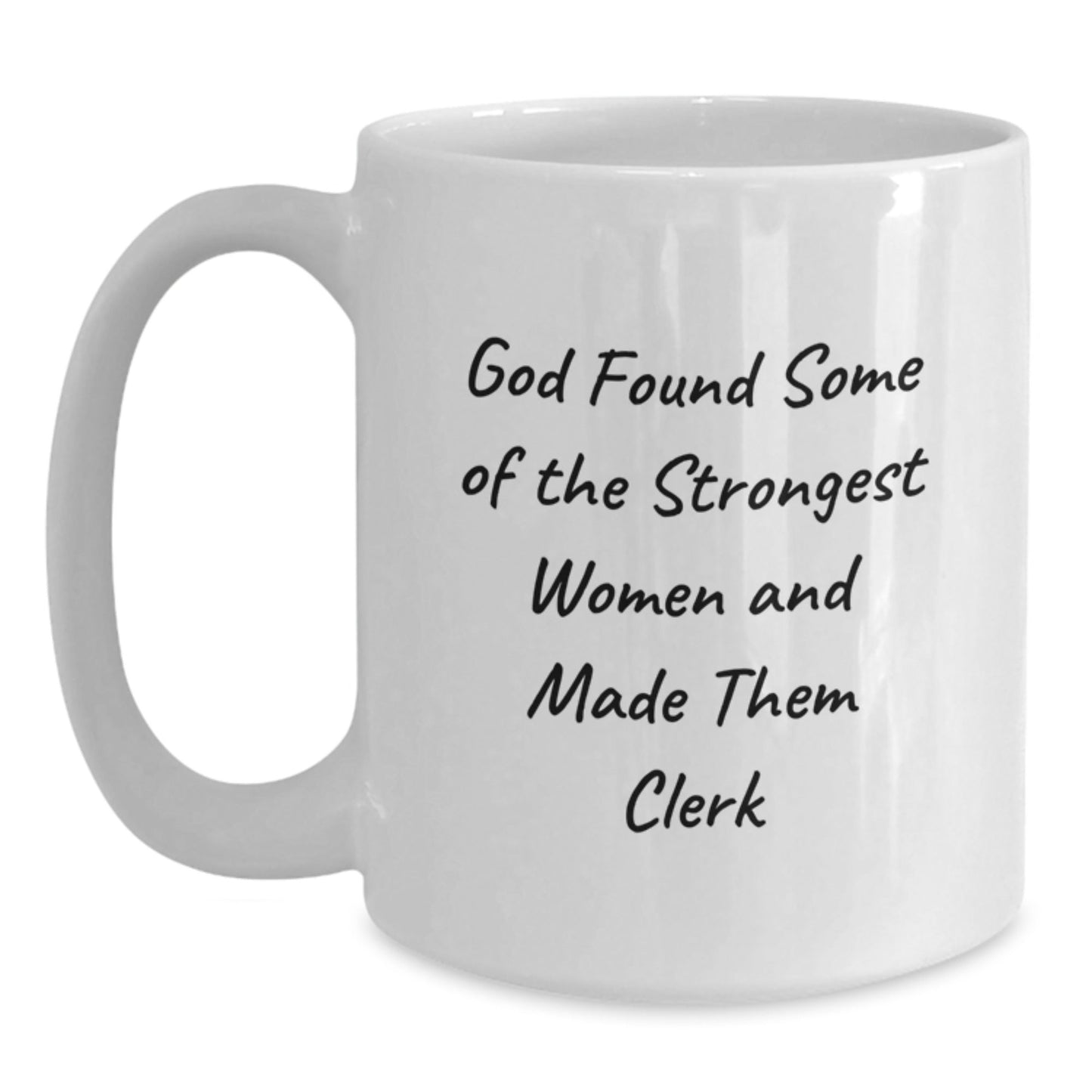 Funny Clerk Gifts, White Coffee Mugs for Strong Women, Christmas Unique Presents from Friends and Family - The Buy Boom
