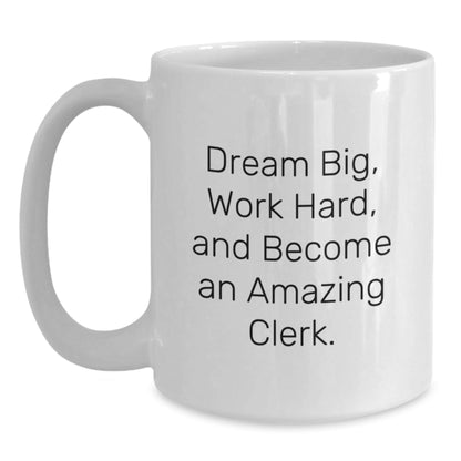 Funny Clerk Quotes Gifts for Men, White Coffee Mug, Inspirational, Christmas Unique Gifts from Friends to Clerk - The Buy Boom
