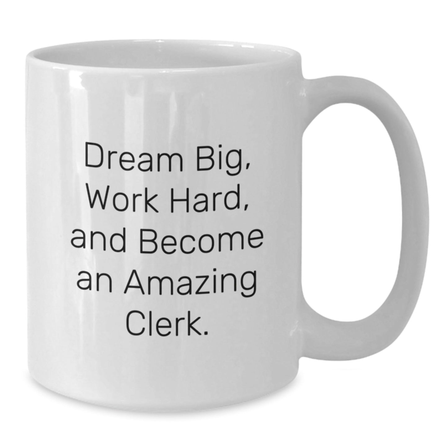 Funny Clerk Quotes Gifts for Men, White Coffee Mug, Inspirational, Christmas Unique Gifts from Friends to Clerk - The Buy Boom