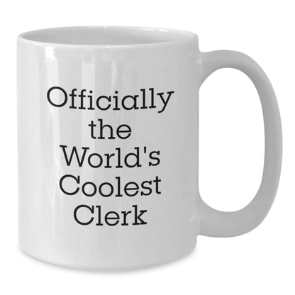 Funny Clerk White Coffee Mug Gifts from Friends for Men, Women, Coworkers, Family - 'Officially The World's Coolest Clerk' Christmas Unique Gifts - The Buy Boom