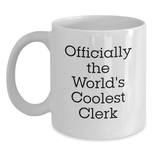 Funny Clerk White Coffee Mug Gifts from Friends for Men, Women, Coworkers, Family - 'Officially The World's Coolest Clerk' Christmas Unique Gifts - The Buy Boom