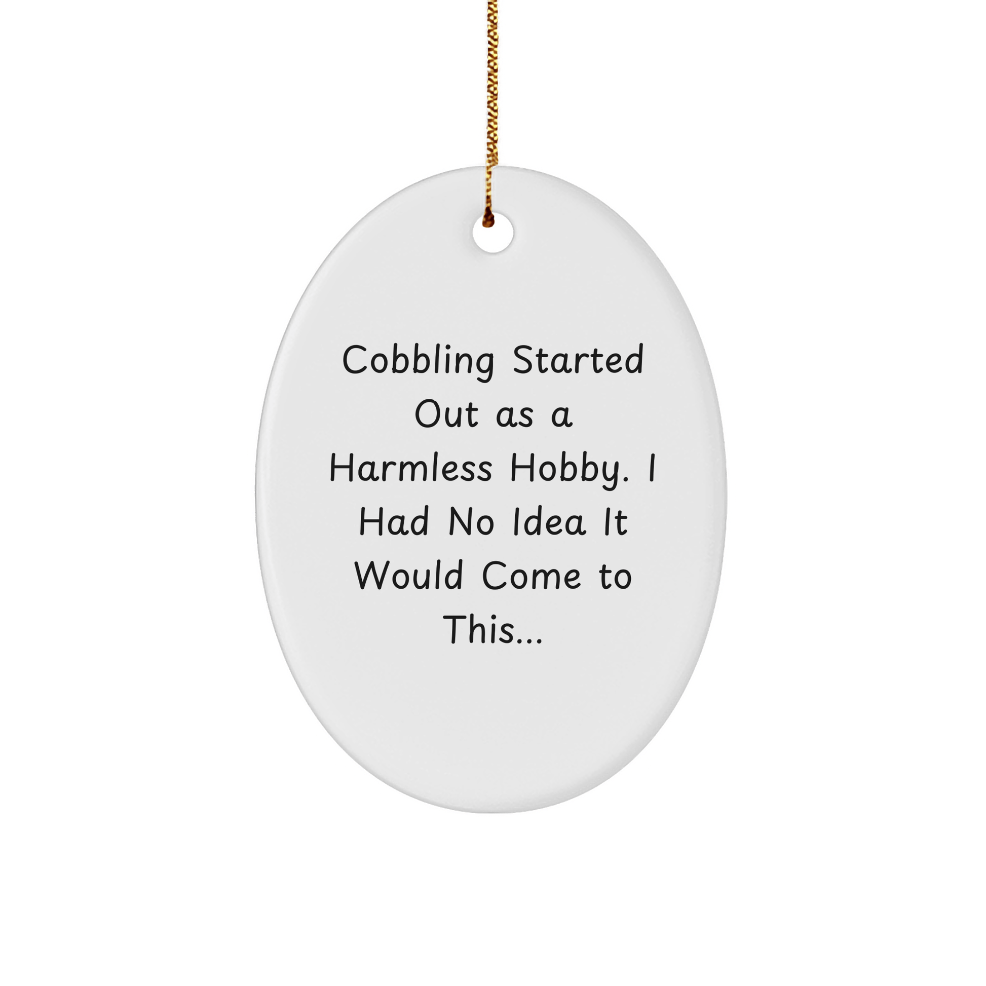 Funny Cobbling Gift Oval Ornament – Unique Christmas Decor - The Buy Boom