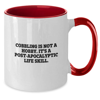 Funny Cobbling Gifts for Men and Women, Two Tone Coffee Mug, 'Cobbling Is Not A Hobby. It's A Post - apocalyptic Life Skill.' - The Buy Boom