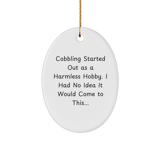 Funny Cobbling Ornament – Gift for Any Occasion or Holiday - The Buy Boom