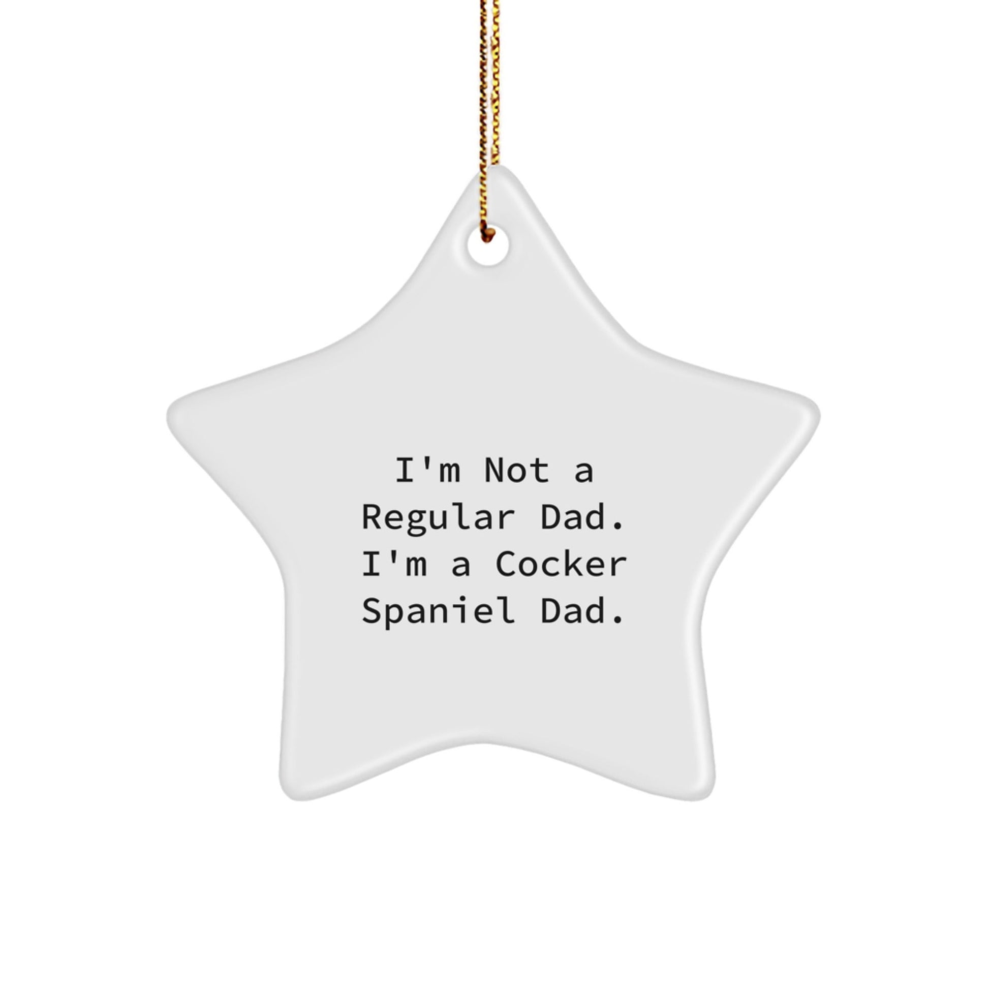 Funny Cocker Spaniel Dog Star Ornament Gifts for Dad from Family Members, Christmas Unique Decorations for Men, Women, Friends, Coworkers - The Buy Boom