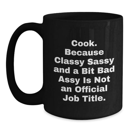 Funny Coffee Mugs for Cook, Gifts from Men to Friends, Unique Black Coffee Mug, Christmas Unique Gifts, Cook Quote by Gifts for Men - The Buy Boom