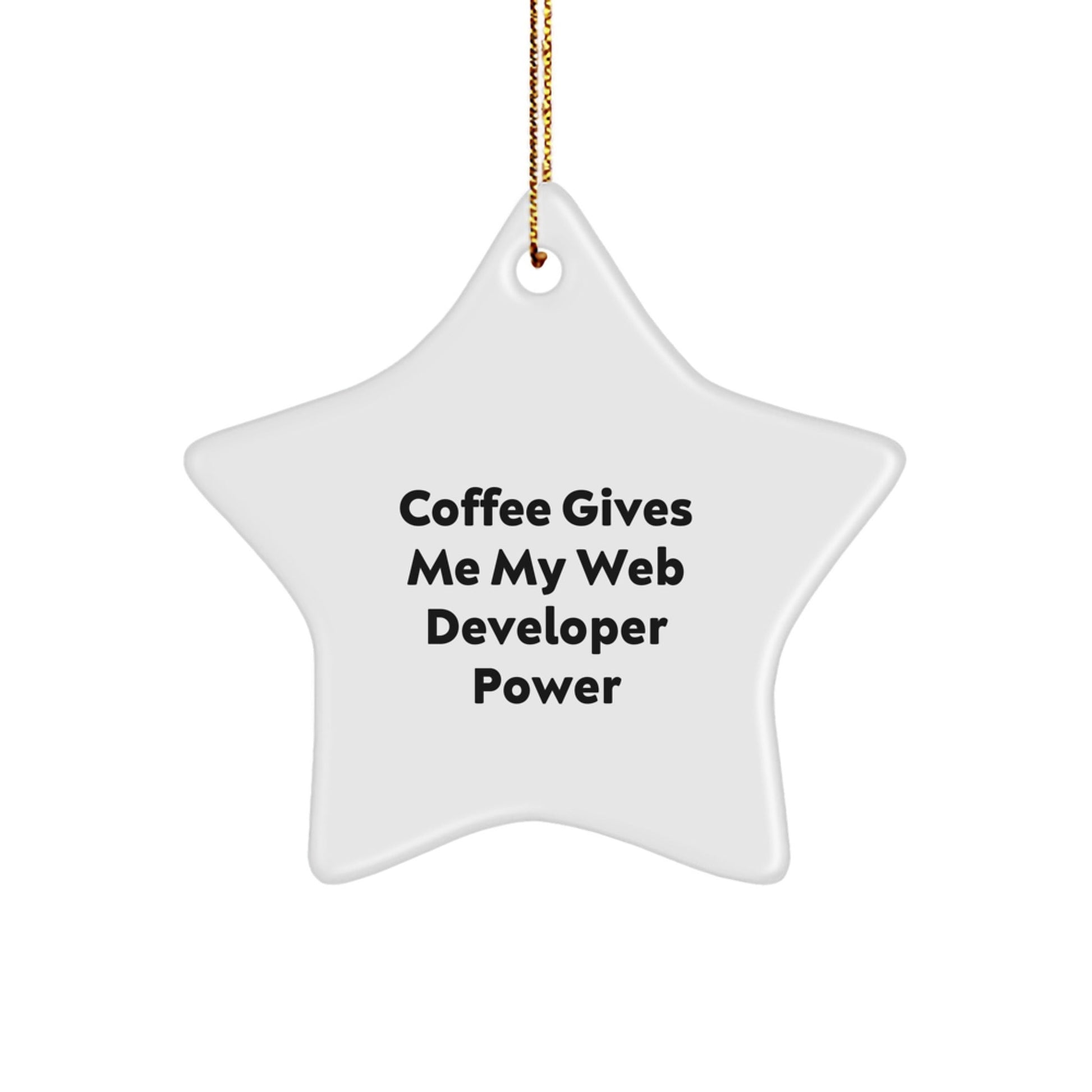 Funny Coffee Web Developer Power Star Ornament, Gifts from Friends, Gifts for Web Developer, Unique Christmas Unique Gifts - The Buy Boom