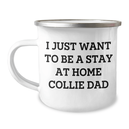 Funny Collie Dog Gifts from Dad to Be a Stay at Home Collie Dad, Camping Mug for Men, Unique Father's Day Unique Gifts - The Buy Boom
