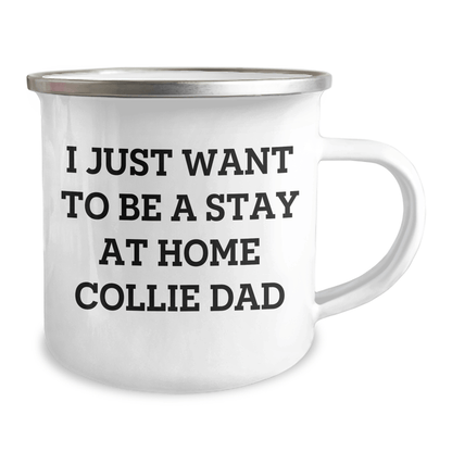 Funny Collie Dog Gifts from Dad to Be a Stay at Home Collie Dad, Camping Mug for Men, Unique Father's Day Unique Gifts - The Buy Boom