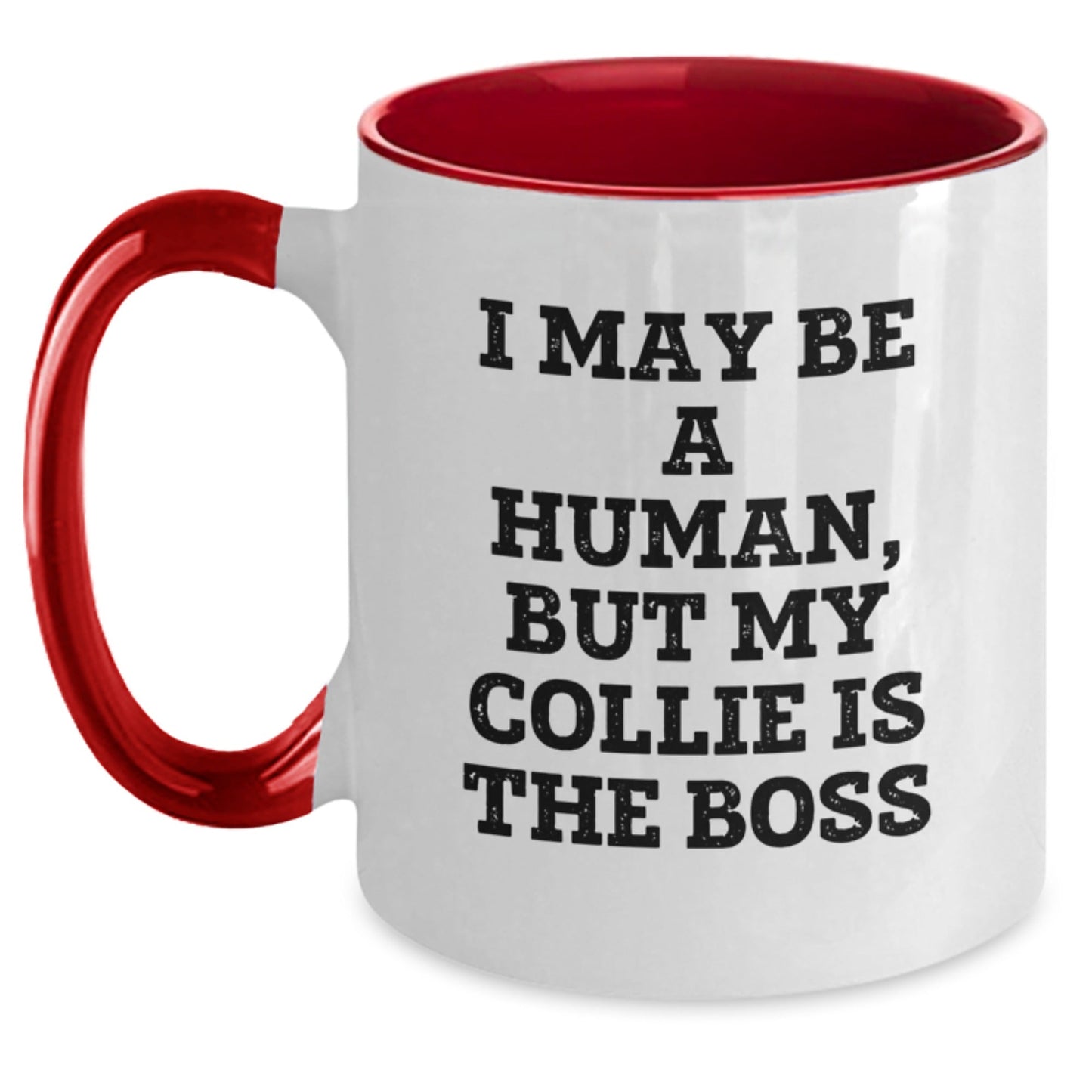 Funny Collie Dog Gifts from Friends for Collie Dog Lovers, I May Be A Human, But My Collie Is The Boss Two Tone Coffee Mug, Birthday Unique Presents - The Buy Boom
