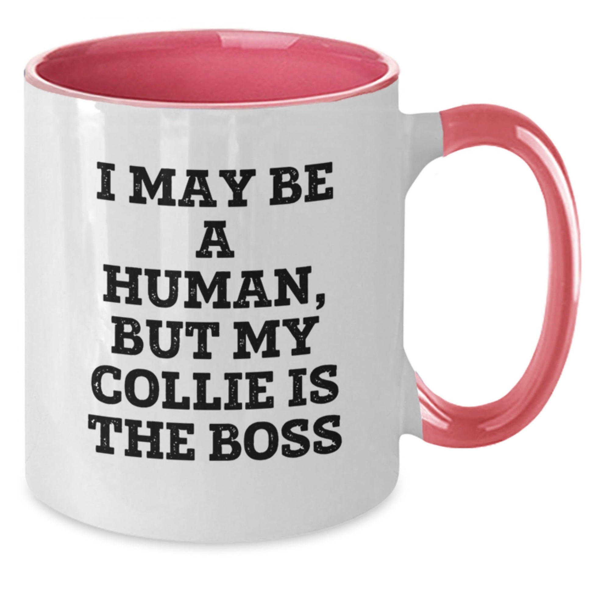 Funny Collie Dog Gifts from Friends for Collie Dog Lovers, I May Be A Human, But My Collie Is The Boss Two Tone Coffee Mug, Birthday Unique Presents - The Buy Boom