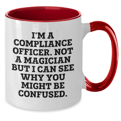 Funny Compliance Officer Gifts for Him - I'm Not A Magician But I Can See Why You Might Be Confused. Two Tone Coffee Mug, Father's Day Unique Gifts from Men to Compliance Officer - The Buy Boom