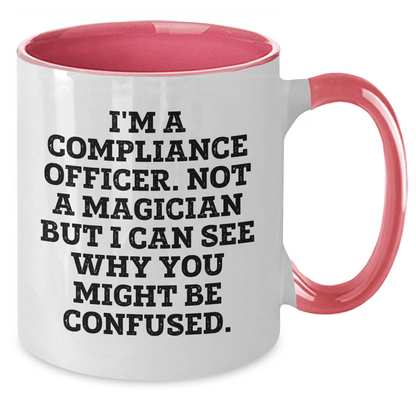 Funny Compliance Officer Gifts for Him - I'm Not A Magician But I Can See Why You Might Be Confused. Two Tone Coffee Mug, Father's Day Unique Gifts from Men to Compliance Officer - The Buy Boom